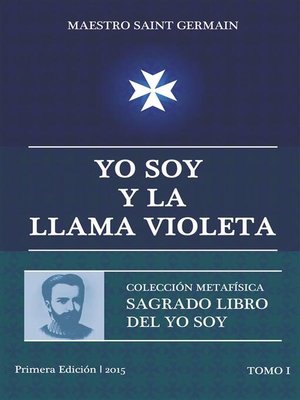 cover image of Yo Soy y la Llama Violeta--Tomo I
